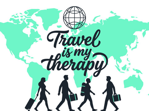 Travel is My Therapy Inspirational Quote with World Map and People Silhouette Vector Illustration