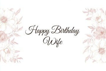 Obraz premium Celebrate your wife's special day with this beautiful floral birthday card design