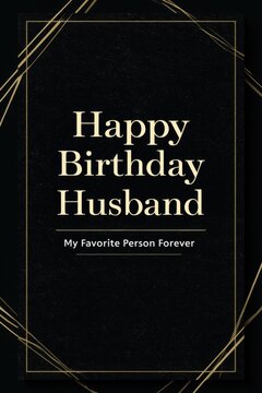Celebrate love with a stylish birthday card for your wonderful husband this year