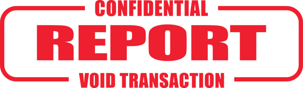 Confidential report features a rubber stamp on a void transaction document