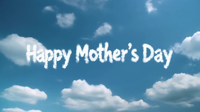 A heartwarming scene with Happy Mother's Day text floating amidst fluffy white clouds in a clear blue sky on a sunny day with reflection