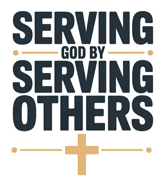serving god by serving others