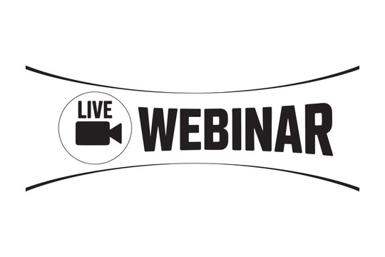 A bold black and white banner with the words LIVE WEBINAR in large sans-serif font and a camera inside a circle