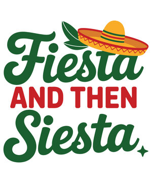Fiesta and then siesta lettering with sombrero and leaves colorful vector illustration