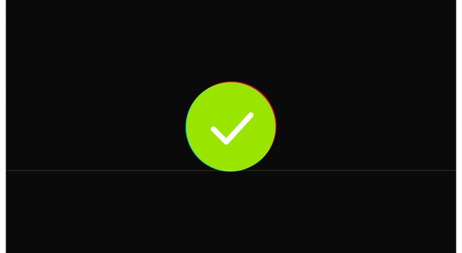 Animated green checkmark with glitch effect on animation black background