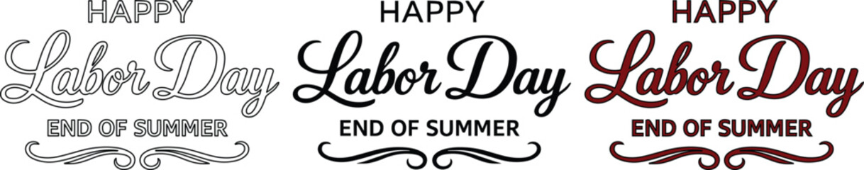 Happy Labor Day, End of Summer vector typography collection. Elegant script lettering, decorative flourishes, and vintage-inspired design for holiday greetings and seasonal promotions. © Shanza