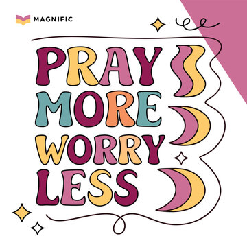 Inspirational quote pray more worry less colorful typography