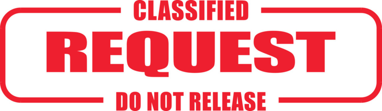 A classified document with a red stamp reading Classified Request Do Not Release
