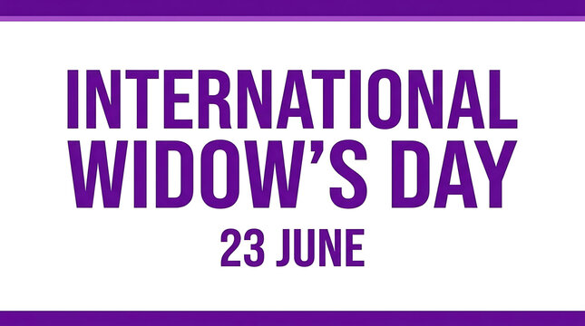 International widow's day june 23 text graphic with advocacy
