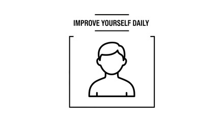 Fototapeta premium Improve Yourself Daily - Person Icon, Self-Improvement, Personal Growth, Motivation