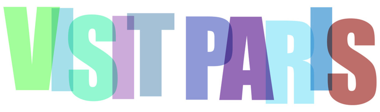 Colorful visit paris text graphic tourism advertisement