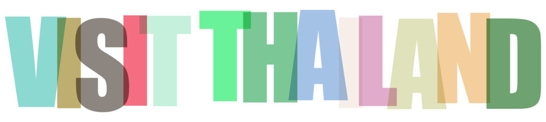 Visit thailand tourism travel colorful text letters © MdSohel