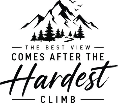 Mountain range silhouette with pine trees and birds against a white background inspirational quote design
