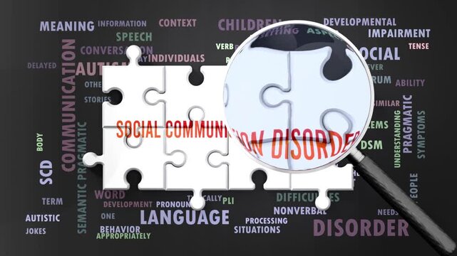 Social Communication Disorder under magnifying glass, being researched and studied. Most important subjects closely related to social communication disorder written around a puzzle.