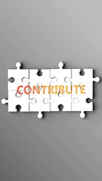 Contribute being a complex topic - puzzle pieces with word contribute coming together to make a whole. Contribute made of many fitting parts, a compound subject.