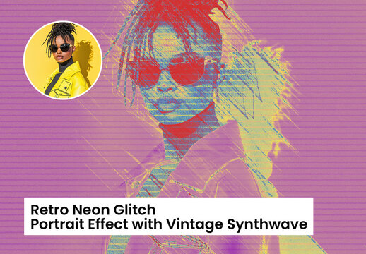 Retro Neon Glitch Portrait Effect with Vintage Synthwave