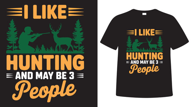 I like hunting and maybe vector illustration