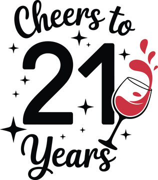 Cheers to 21 years anniversary celebration graphic, elegant red wine glass splashing, festive stars, birthday event design