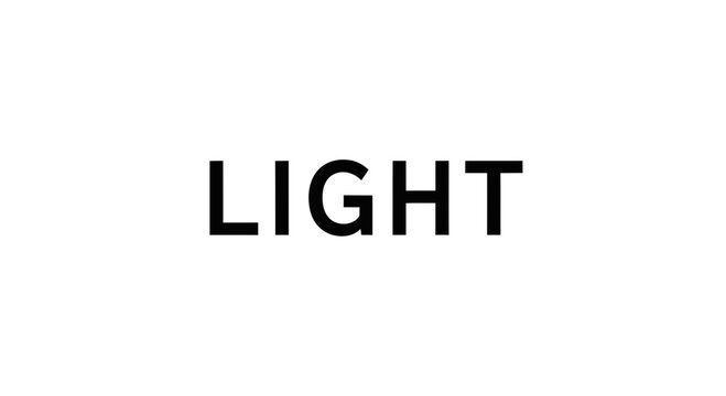 Illuminated Word LIGHT on White Background