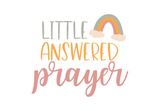 Little Answered Prayer Religious Newborn Baby Onesie Design