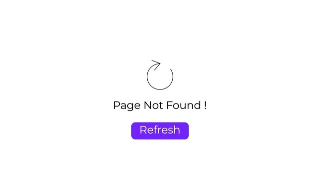 clean page not found ui animation with refresh button.