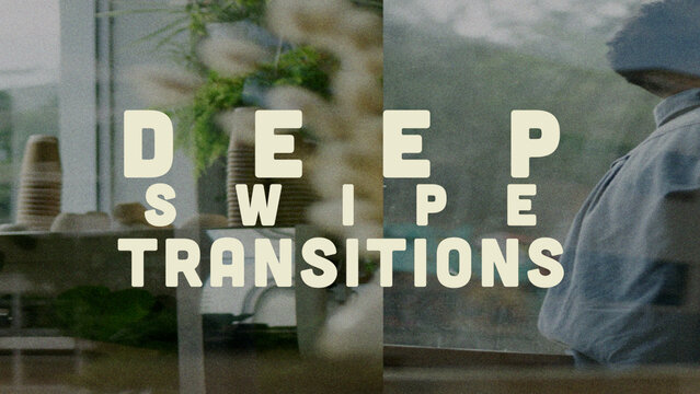 Deep Swipe Transitions