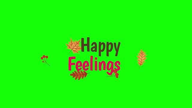 Animated happy feelings text with falling leaves on green background