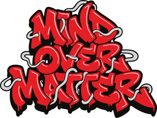 Mind Over Matter Street Art Graffiti Text Design with Bold Red Bubble Lettering and Creative Silver Ribbon Highlights Isolated on Dark Black Background © Meyto Elements