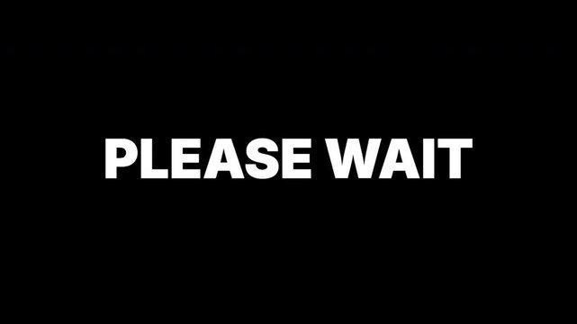 Please Wait Text with Digital Glitch Effect, Error Message, Loading Screen Animation, Static Noise, Interference, Cyberpunk Style, Distorted Typography 4k video