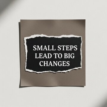 Small steps lead to big changes quote graphic