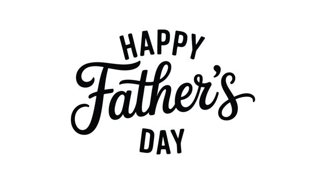 happy fathers day stylish handwritten typography design with elegant black script lettering isolated on white background for greeting card banner poster and social media use