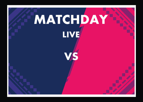Sports matchday live stream banner versus background with split screen dynamic geometric vector design template