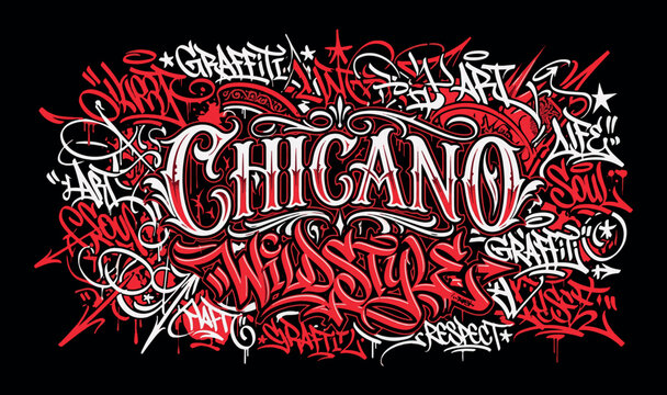 Chicano lettering typography and wildstyle graffiti art mural with red and white calligraphy flourishes on black background vector illustration