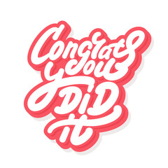 Fototapeta premium Congrats You Did It Handwritten Typography Sticker