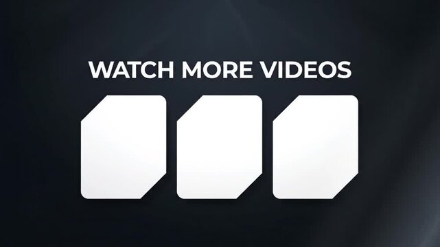 Digital end screen template for video content with watch more videos text and placeholder boxes.