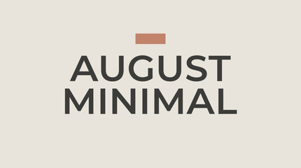 Fototapeta premium August Minimalist Typography with Abstract Shape on Beige Background