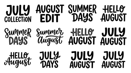July August Summer Collection - Hand Lettered Phrases for Social Media and Design © Cendol