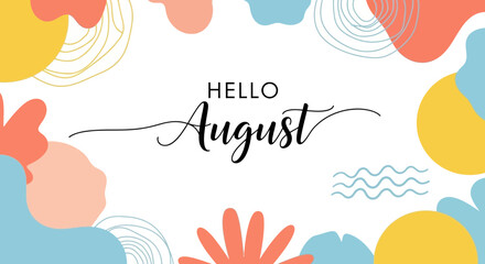 Hello August Text on Abstract Background with Colorful Shapes and Lines © Usaha