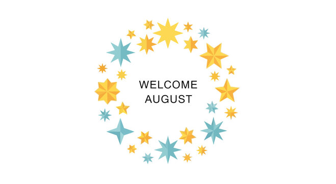 Welcome August circular frame of yellow and blue stars on white background
