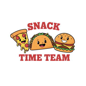 Snack Time Team Cute Cartoon Pizza Slice Taco And Hamburger Fast Food T-Shirt Design
