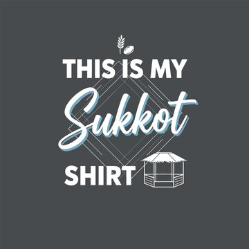 This Is My Sukkot Shirt Cute Cartoon Sukkah Hut Jewish Holiday T-Shirt Design