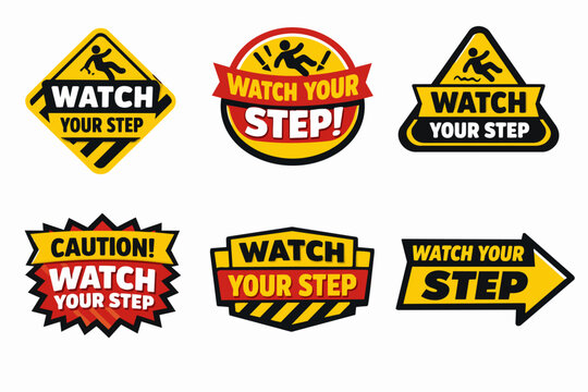 Collection of watch your step warning signs indicating slipping hazards and caution for health and safety