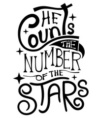 Obraz premium He Counts the Stars Christian typography