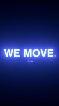 Vertical glowing blue neon kinetic typography "We Think, We Make, We Move". Animated text with alpha channel as overlay for brand intros on social media in 9:16