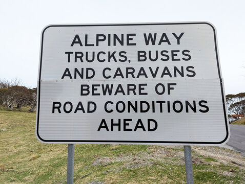 A sign at Dead Horse Gap in the Snowy Mountains, N.S.W. Australia, warning about possible road conditions .