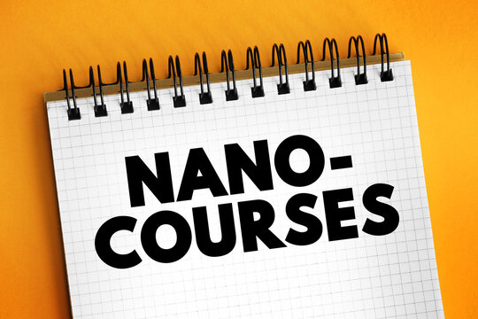 Nano-Courses text concept for targeted skill acquisition, microlearning delivery and just-in-time professional development in modern digital education