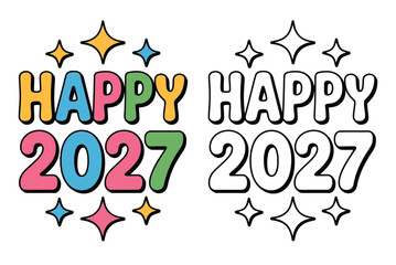 Obraz premium Happy 2027 new year celebration greeting text with colorful and outline versions
