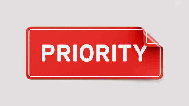 Red priority sign with bold white text on a clean background