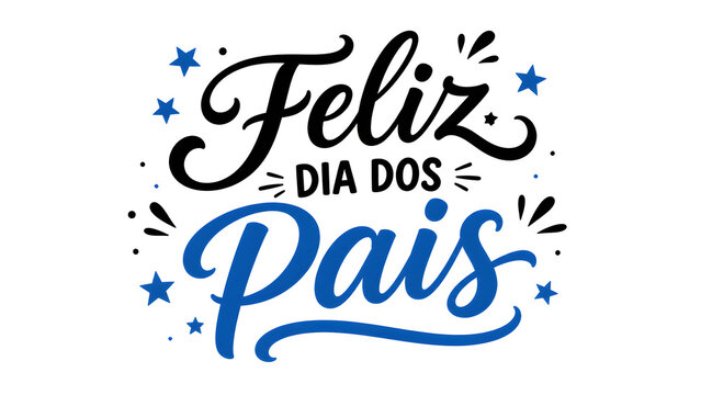 Feliz Dia dos Pais Portuguese Calligraphy Design for Fathers Day