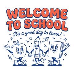 Welcome to School Retro Cartoon Typography with Cute Classroom Characters © TAPU SHAHA